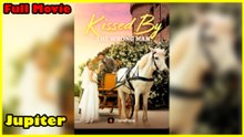Kissed By The Wrong Man Full Movie