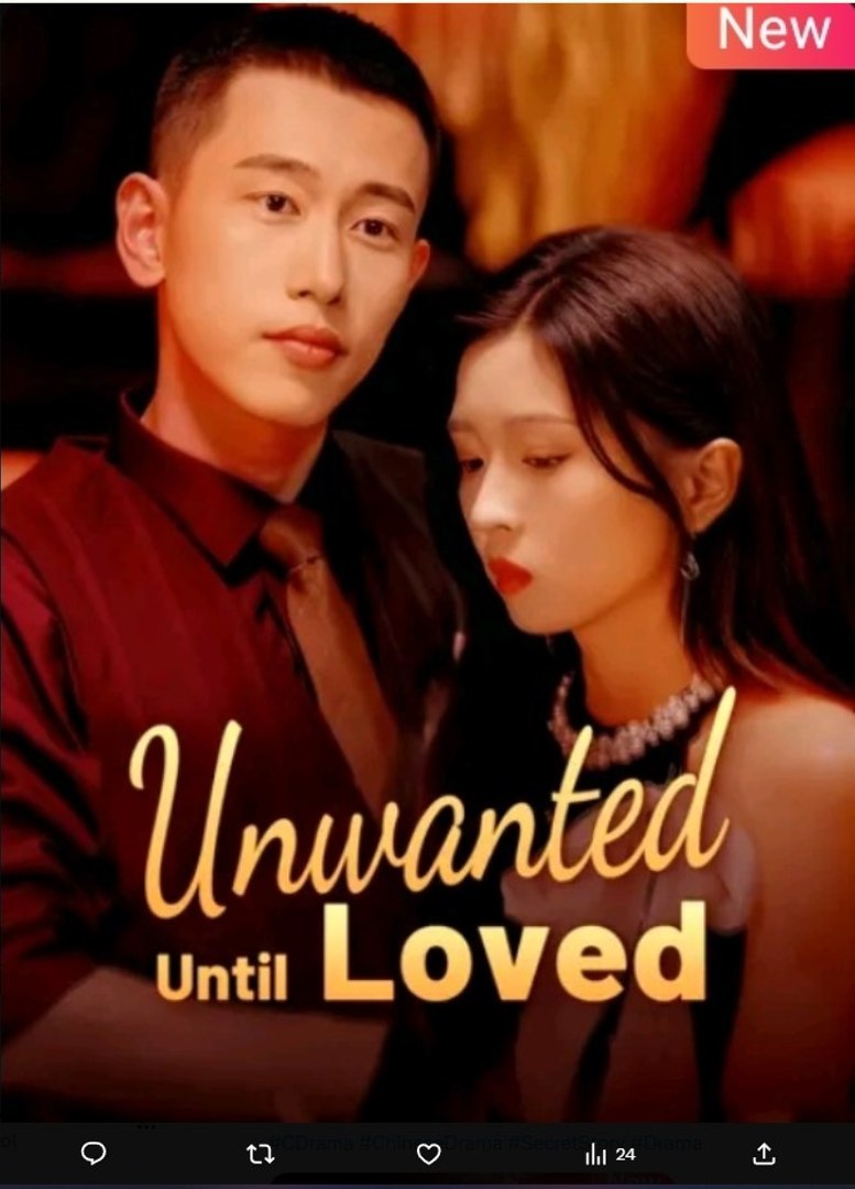 Unwanted Until Loved - English Sub