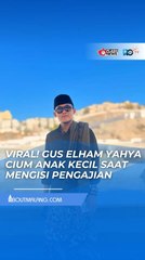 GUS ELHAM YAHYA DISERBU HUJATAN! VIDEONYA CIUM ANAK DI DEPAN JAMAAH BIKIN GEGER