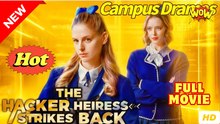 The Hacker Heiress Strikes Back - Full Movie