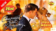 Charmed By Twin Billionaires - Full Movie