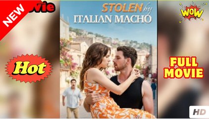 Stolen By Italian Macho - Full Movie