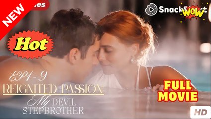 Reignited Passion My Devil Stepbrother S - Full Movie