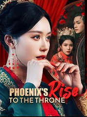Phoenix's Rise To The Throne - Drama FULL MOVIES ENGLISH SUB