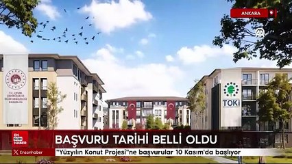 Yüzyılın Konut Projesine başvurular 10 Kasım'da başlıyor