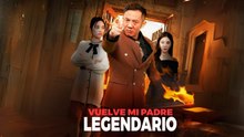 [Doblado ES] Vuelve mi Padre Legendario en Español