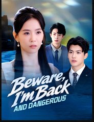 Beware Im Back And Dangerous