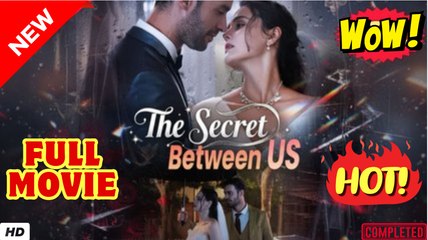 ♥️🍏💥 The Secret Between Us (2025) - FULL [Eng Sub]