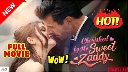 ❣️🍅💥 Cherished By My Sweet Zaddy - Full Movie