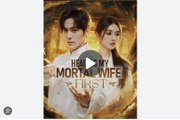 Healing My Mortal Wife First Chinese Drama - English Sub