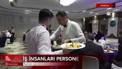 Antalya'da turizm sektöründe personel kaybını azaltmak için yeni yol aranıyor
