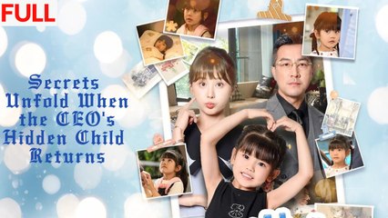 Secrets Unfold When the CEO's Hidden Child Returns