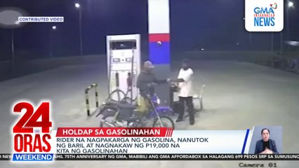 Rider na nagpakarga ng gasolina, nanutok ng baril at nagnakaw ng P19,000 na kita ng gasolinahan | 24 Oras Weekend
