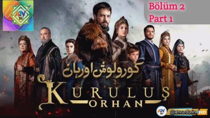 kuruluş orhan | bolum 2 | subtitles urdu Part 1