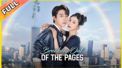 Breaking Out of the Pages Full Movie _ Dramabox