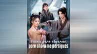 Renací Para Alejarme, Pero Ahora Me Persigues (Doblado) Episodio Completo