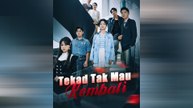 Tekad Tak Mau Kembali Episode Lengkap