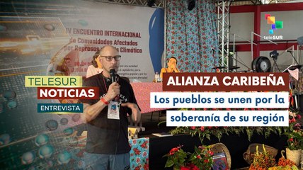 Entrevista | Cumbre social por la paz de los pueblos de LATAM y el Caribe