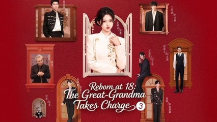 Reborn At 18 - The Great Grandma Takes Charge Season 3