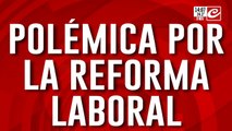 Polémica por la reforma laboral: los cambios que se vienen
