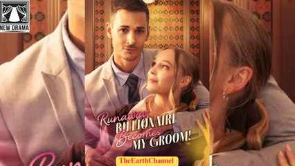 🍏❤️☑️🏳️ 01.01 - 01.05 🔥 Runaway Billionaire Becomes My Groom dailymotion 🌕x9ti6tm