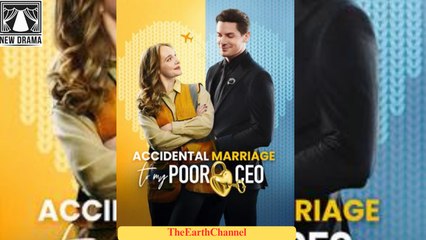 🍏💛🏴 01.01 - 11.30 🔥 Accidental Marriage to My Poor CEO dailymotion 🌐x9ti73m