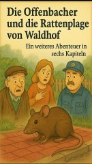 Die Offenbacher und die Rattenplage von Waldhof Hörbuch
