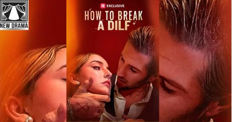 [Hot 2025🔥] How to Break a DILF #Full Movie _ ReelShort _ tex#