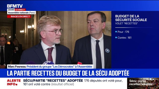 Recettes du budget de la Sécurité sociale adoptée: Je suis heureux que nous ayons pu aboutir sur un vote positif , déclare Marc Fesneau, président du groupe (Les Démocrates) à l'Assemblée nationale