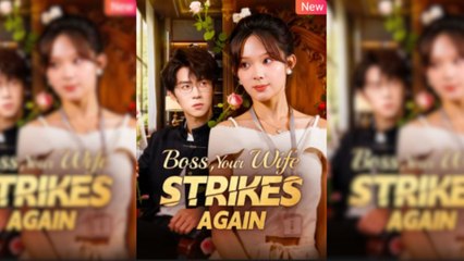 Boss Your Wife Strikes Again - (2025) Full Movie | HD | English Sub