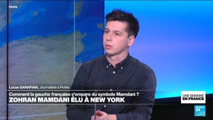 ZOHRAN MAMDANI ÉLU À NEW YORK : Comment la gauche française s'empare du symbole Mamdani ?