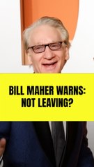 Bill Maher says Trump is 'not leaving' the White House