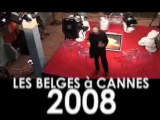 les belges à Cannes 2008