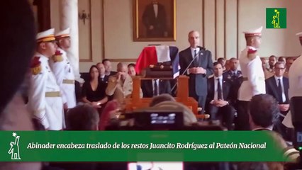 Abinader encabeza traslado de los restos Juancito Rodríguez al Pateón Nacional