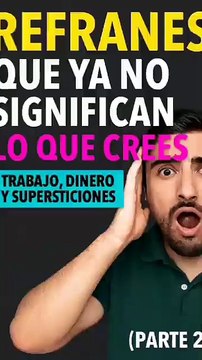 REFRANES que ya no significan lo que crees Trabajo, dinero y supersticiones (Parte 2) - Cronoscopio (360p, h264)