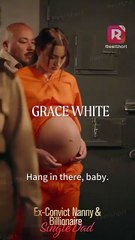 I took the fall for you, but you cheated with my cousin?|Ex-Convict Nanny and Billionaire Single Dad