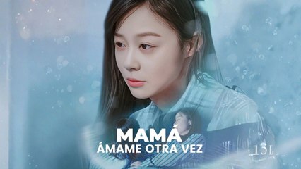 Mamá, ámame otra vez en Español