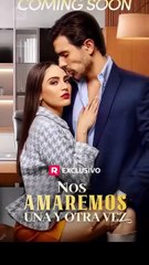 Nos amaremos una y otra vez en Espanol