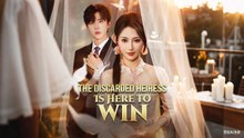 The Discarded Heiress Is Here To Win (2025) - FULL HD [Eng Sub]