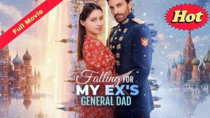 Falling For My Ex's General Father - Full HD Movie Uncut