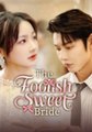 The Foolish Sweet Bride Full movie - Full HD Movie Uncut