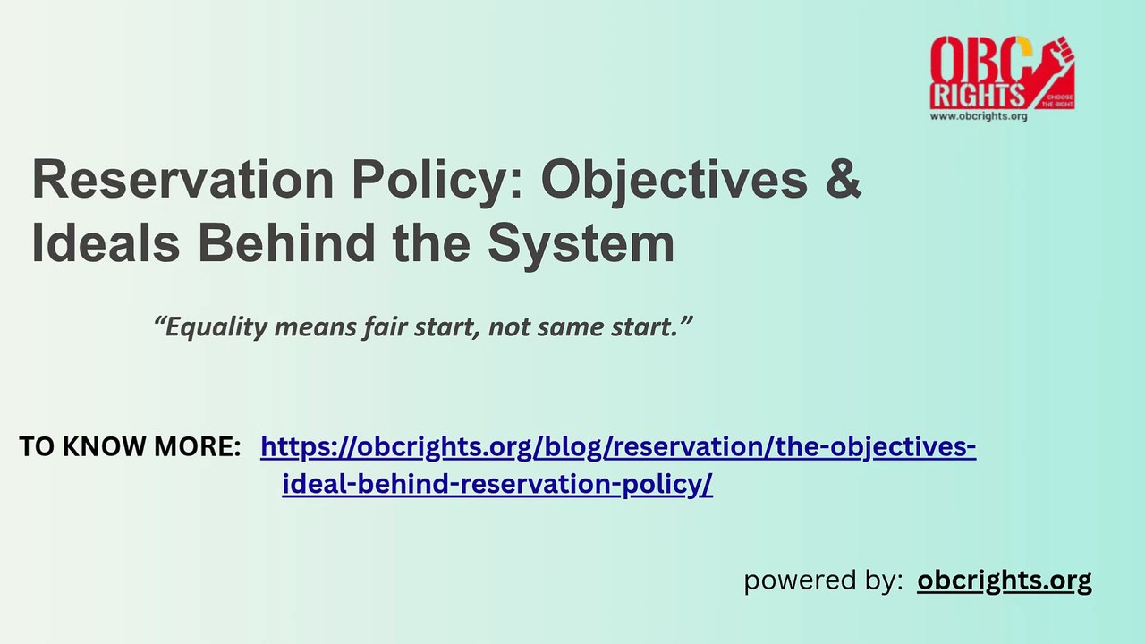 Reservation Policy Objectives & Ideals Behind the System