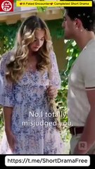 A Fated Encounter💕 Completed Short Drama