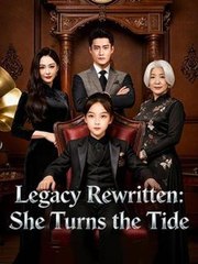 Legacy Rewritten - She Turns The Tide - Full Movie
