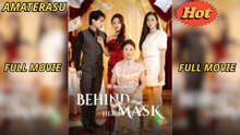 Behind Her Mask - Full Movie [Eng Sub]