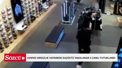 Ataşehir'de AVM'de hırsızlık yaparken suçüstü yakalanan 4 zanlı tutuklandı