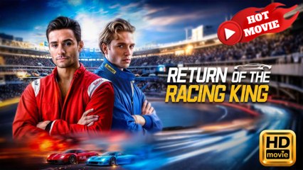 Return of the Racing King  Full Movie HD - Drama ShortFilms Hot