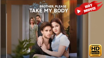 My Navy Brother,Please Take My Body  Full Movie HD - Drama ShortFilms Hot