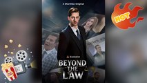 [Hot 2025🔥] Beyond the Law Full Movie_ Shortmax
