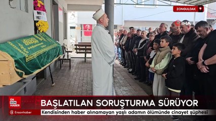 Zonguldak'ta kendisinden haber alınamayan yaşlı adamın ölümünde cinayet şüphesi